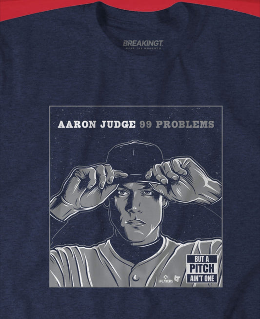 99 Problems, but a pitch ain’t one… Aaron Judge New York Yankees Merch, MLB Swag, Baseball Tshirt, Yankees Merch, All Rise